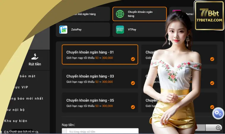 Lưu ý cần biết khi nạp tiền vào tài khoản 77BET Lưu ý cần biết khi nạp tiền vào tài khoản 77BET